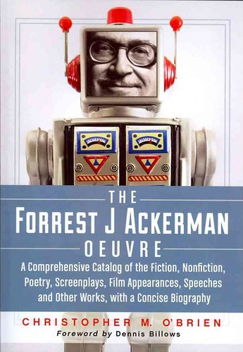 The Forrest J Ackerman Oeuvre: